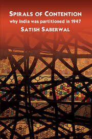 Spirals of Contention: Why India was Partitioned in 1947 book cover