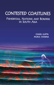 Contested Coastlines: Fisherfolk, Nations and Borders in South Asia book cover