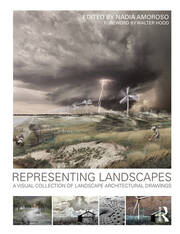Representing Landscapes: A Visual Collection of Landscape Architectural Drawings book cover