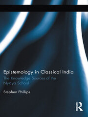 Epistemology in Classical India: The Knowledge Sources of the Nyaya School book cover