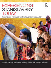 Experiencing Stanislavsky Today: Training and Rehearsal for the Psychophysical Actor book cover