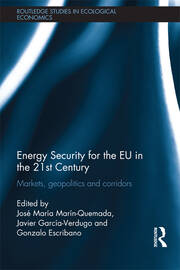 Energy Security for the EU in the 21st Century: Markets, Geopolitics and Corridors book cover