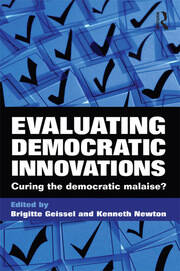 Evaluating Democratic Innovations: Curing the Democratic Malaise? book cover