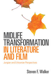 Midlife Transformation in Literature and Film: Jungian and Eriksonian Perspectives book cover