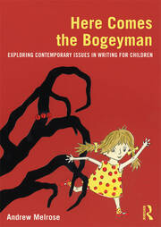 Here Comes the Bogeyman: Exploring contemporary issues in writing for children book cover