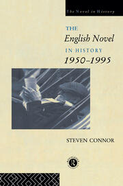 The English Novel in History, 1950 to the Present book cover