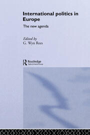 International Politics in Europe: The New Agenda book cover