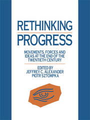 Rethinking Progress: Movements, Forces, and Ideas at the End of the Twentieth Century book cover