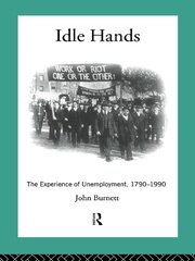 Idle Hands: The Experience of Unemployment, 1790-1990 book cover