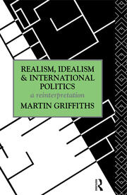 Realism, Idealism and International Politics: A Reinterpretation book cover