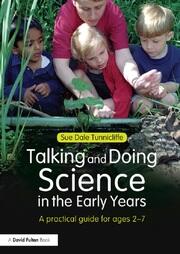 Talking and Doing Science in the Early Years: A practical guide for ages 2-7 book cover