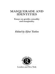 Masquerade and Identities: Essays on Gender, Sexuality and Marginality book cover