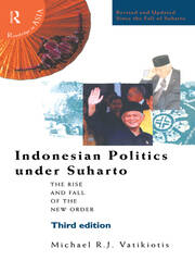 Indonesian Politics Under Suharto: The Rise and Fall of the New Order book cover