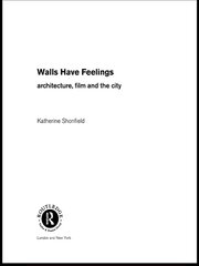 Walls Have Feelings: Architecture, Film and the City book cover