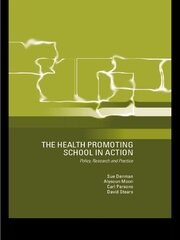 The Health Promoting School: Policy, Research and Practice book cover
