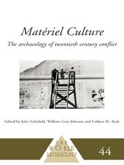Matériel Culture: The Archaeology of Twentieth-Century Conflict book cover