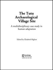 The Tutu Archaeological Village Site: A Multi-disciplinary Case Study in Human Adaptation book cover