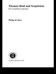 Thomas Reid and Scepticism: His Reliabilist Response book cover