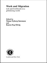 Work and Migration: Life and Livelihoods in a Globalizing World book cover