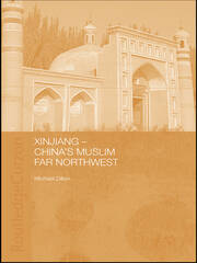Xinjiang: China's Muslim Far Northwest book cover