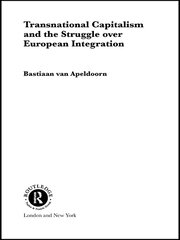 Transnational Capitalism and the Struggle over European Integration book cover