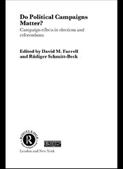 Do Political Campaigns Matter?: Campaign Effects in Elections and Referendums book cover