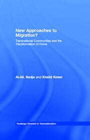 New Approaches to Migration?: Transnational Communities and the Transformation of Home book cover