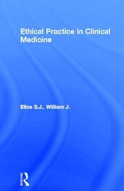 Ethical Practice in Clinical Medicine book cover
