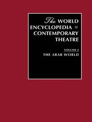 World Encyclopedia of Contemporary Theatre Volume 4: The Arab World book cover