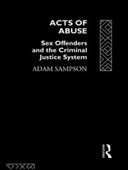 Acts of Abuse: Sex Offenders and the Criminal Justice System book cover