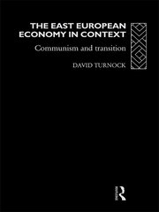 The East European Economy in Context: Communism and Transition book cover