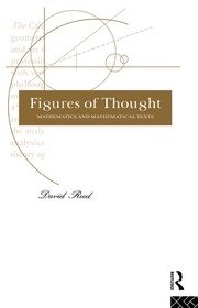 Figures of Thought: Mathematics and Mathematical Texts book cover