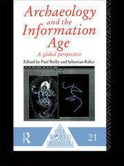 Archaeology and the Information Age book cover