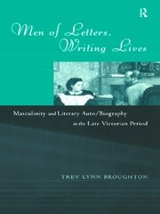 Men of Letters, Writing Lives book cover