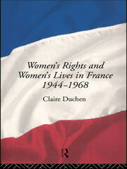 Women's Rights and Women's Lives in France 1944-1968 book cover