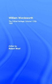 William Wordsworth: The Critical Heritage, Volume I 1793-1820 book cover