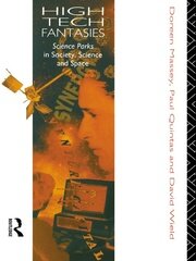 High-Tech Fantasies: Science Parks in Society, Science and Space book cover