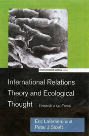 International Relations Theory and Ecological Thought: Towards a Synthesis book cover