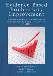 Evidence-Based Productivity Improvement: A Practical Guide to the Productivity Measurement and Enhancement System (ProMES) book cover