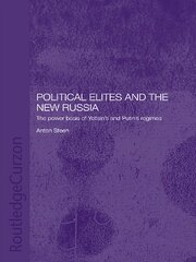 Political Elites and the New Russia: The Power Basis of Yeltsin's and Putin's Regimes book cover