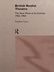 British Realist Theatre: The New Wave in its Context 1956 - 1965 book cover