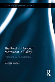 The Kurdish National Movement in Turkey: From Protest to Resistance book cover