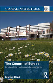 The Council of Europe: Structure, History and Issues in European Politics book cover