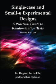 Single-case and Small-n Experimental Designs: A Practical Guide To Randomization Tests, Second Edition book cover