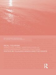 Real Tourism: Practice, Care, and Politics in Contemporary Travel Culture book cover