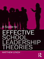 A Guide to Effective School Leadership Theories book cover