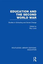 Education and the Second World War: Studies in Schooling and Social Change book cover