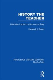 History The Teacher: Education Inspired by Humanity's Story book cover