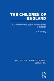 The Children of England: A Contribution to Social History and to Education book cover