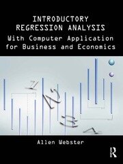 Introductory Regression Analysis: with Computer Application for Business and Economics book cover